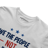We the People Not the Powerful