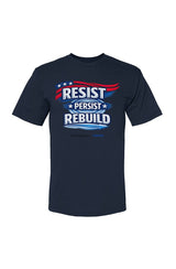 Resist Persist Rebuild American