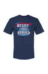 Resist Persist Rebuild American