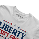 Liberty Isn't Free