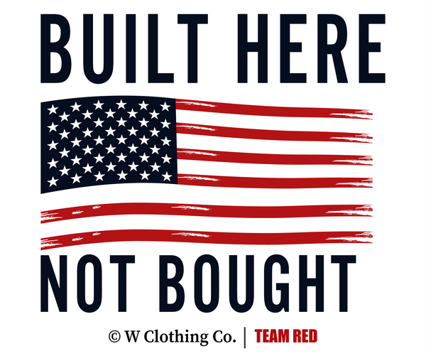 Built Here Not Bought Flag