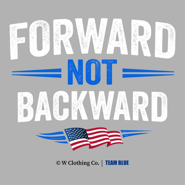 Forward Not Backward Blue