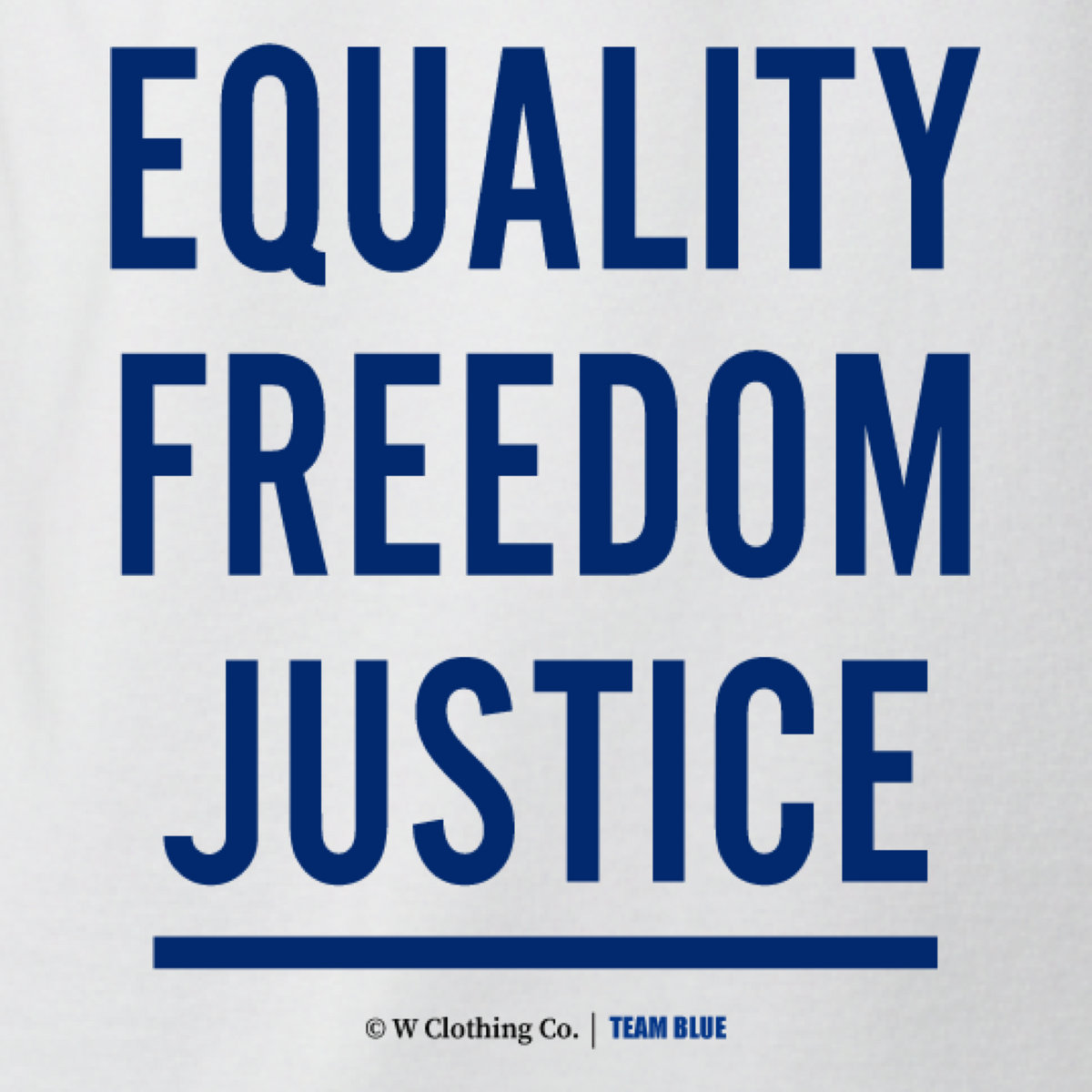 Equality Freedom Justice