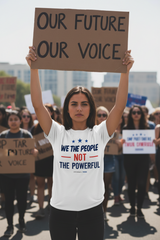 We the People Not the Powerful