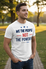 We the People Not the Powerful
